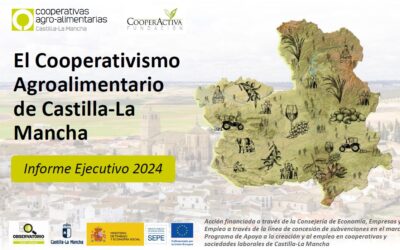 Informe “El Cooperativismo Agroalimentario de Castilla-La Mancha.»